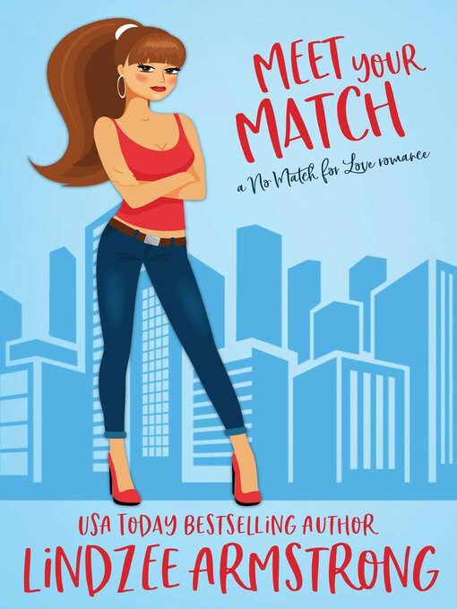 Title details for Meet Your Match by Lindzee Armstrong - Available